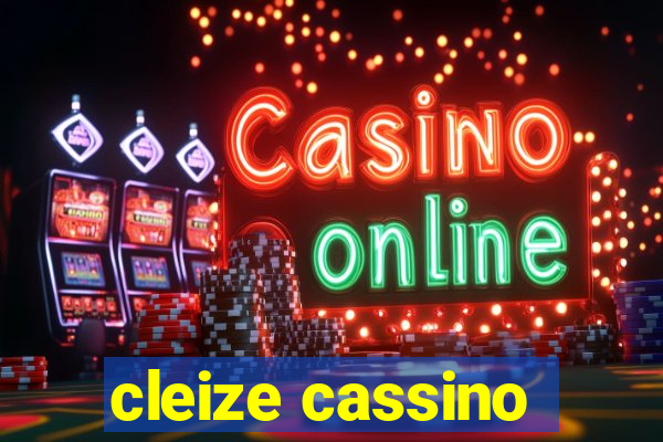 cleize cassino